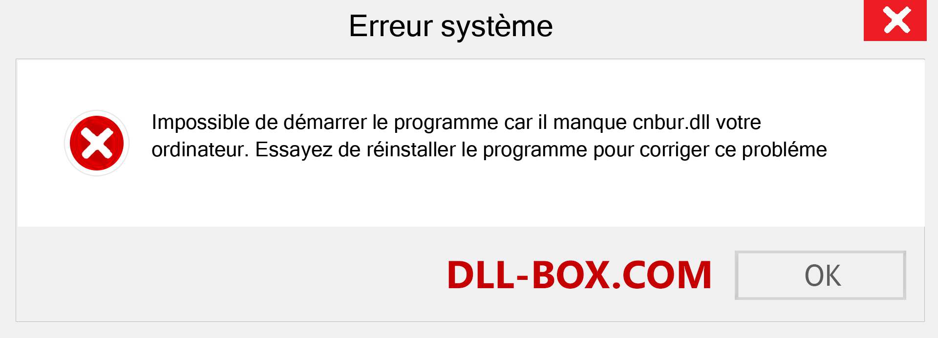 Le fichier cnbur.dll est manquant ?. Télécharger pour Windows 7, 8, 10 - Correction de l'erreur manquante cnbur dll sur Windows, photos, images